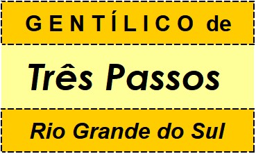 Gentílico da Cidade Três Passos