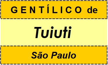 Gentílico da Cidade Tuiuti