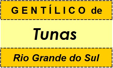 Gentílico da Cidade Tunas