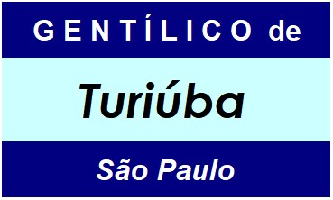 Gentílico da Cidade Turiúba