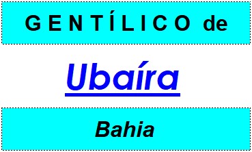 Gentílico da Cidade Ubaíra