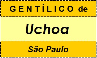 Gentílico da Cidade Uchoa