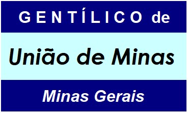 Gentílico da Cidade União de Minas