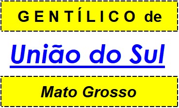 Gentílico da Cidade União do Sul