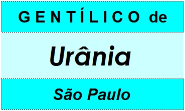 Gentílico da Cidade Urânia