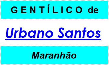 Gentílico da Cidade Urbano Santos