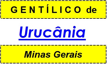 Gentílico da Cidade Urucânia