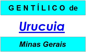 Gentílico da Cidade Urucuia