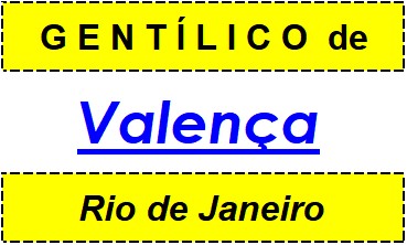 Gentílico da Cidade Valença