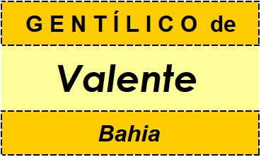 Gentílico da Cidade Valente