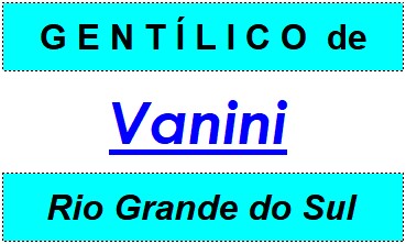 Gentílico da Cidade Vanini