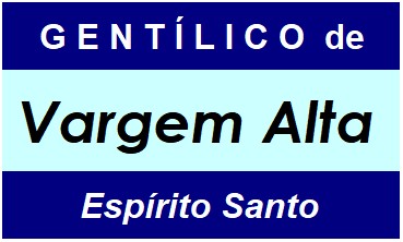 Gentílico da Cidade Vargem Alta