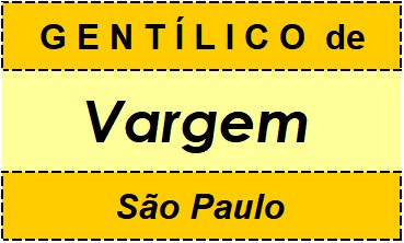 Gentílico da Cidade Vargem