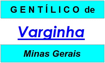 Gentílico da Cidade Varginha