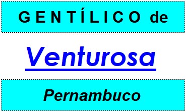 Gentílico da Cidade Venturosa