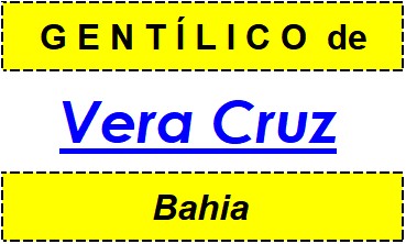 Gentílico da Cidade Vera Cruz