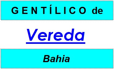 Gentílico da Cidade Vereda