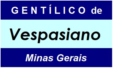 Gentílico da Cidade Vespasiano