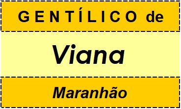 Gentílico da Cidade Viana