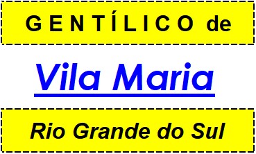 Gentílico da Cidade Vila Maria