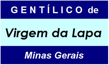 Gentílico da Cidade Virgem da Lapa