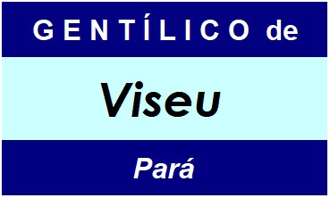 Gentílico da Cidade Viseu