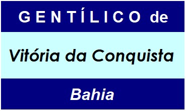 Gentílico da Cidade Vitória da Conquista