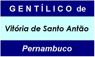 Gentílico da Cidade Vitória de Santo Antão