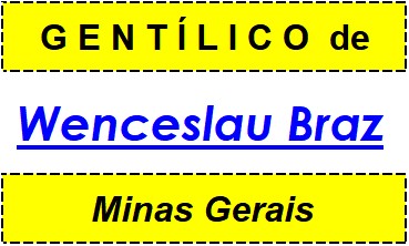 Gentílico da Cidade Wenceslau Braz