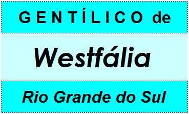 Gentílico da Cidade Westfália