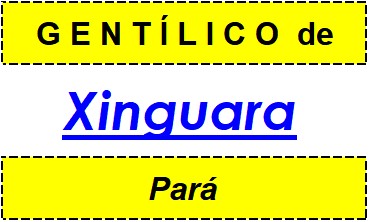 Gentílico da Cidade Xinguara