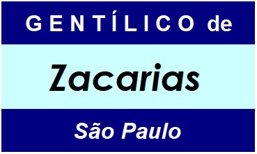 Gentílico da Cidade Zacarias