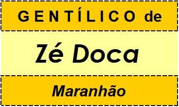 Gentílico da Cidade Zé Doca